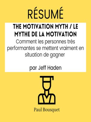 cover image of RÉSUMÉ--The Motivation Myth / Le Mythe de la Motivation